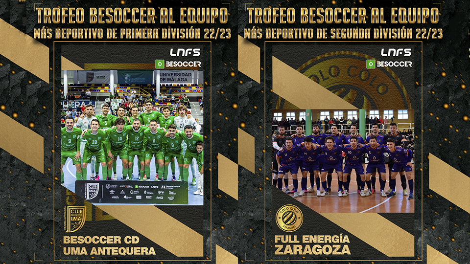 BeSoccer CD UMA Antequera y Full Energía Zaragoza, Trofeo BeSoccer a los Equipos Más Deportivos de la Temporada 22/23