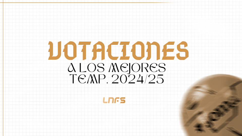 Votaciones a los mejores de la LNFS en la Temporada 2024/25