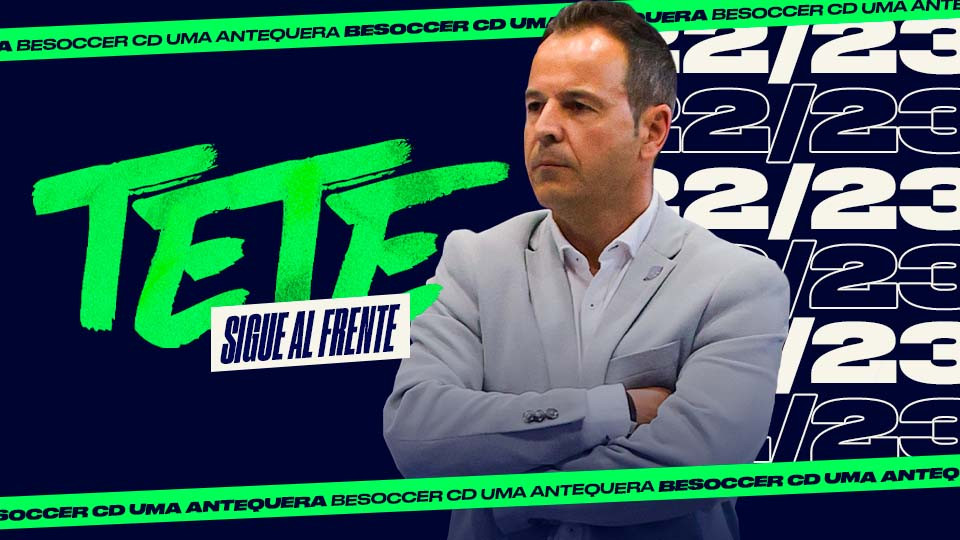 Tete, renovado hasta 2023 con BeSoccer CD UMA Antequera